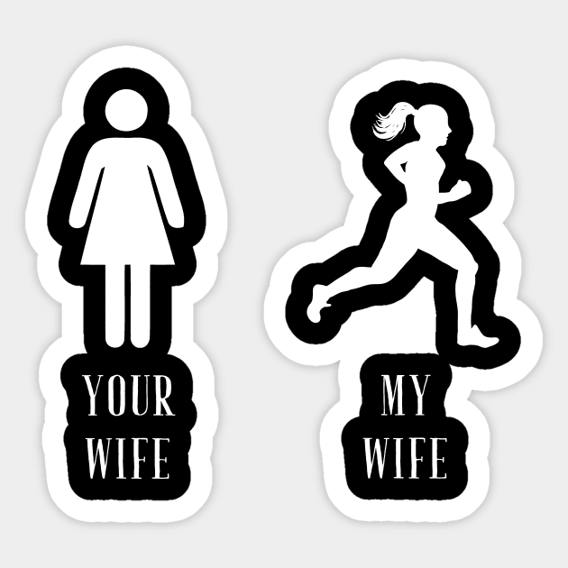 Your wife my wife Sticker by captainmood